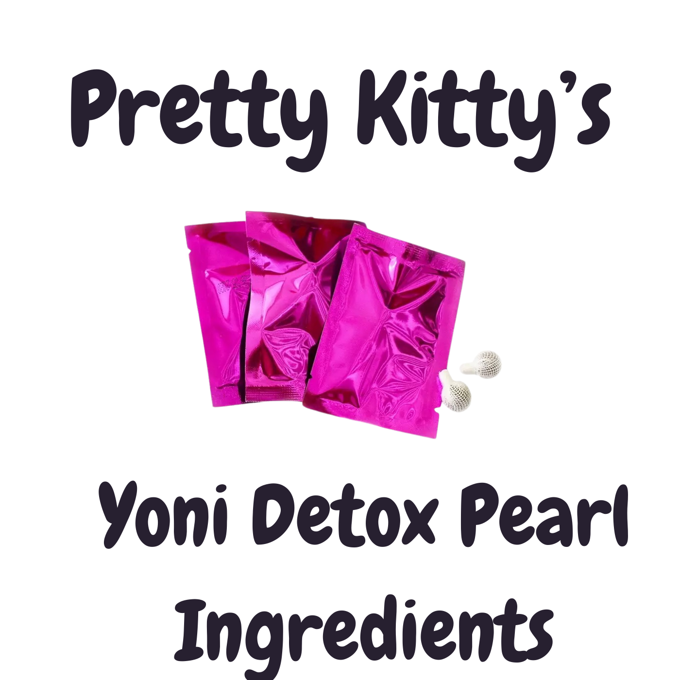 Yoni Detox Pearl Ingredients